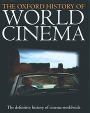 Cover for 

The Oxford History of World Cinema






