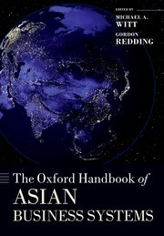 Cover for 

The Oxford Handbook of Asian Business Systems







