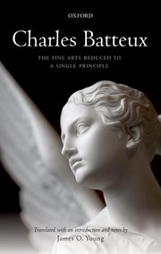 Cover for 

Charles Batteux: The Fine Arts Reduced to a Single Principle






