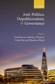 Cover for 

Anti-Politics, Depoliticization, and Governance






