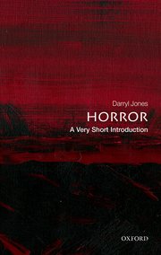 Cover for 

Horror: A Very Short Introduction






