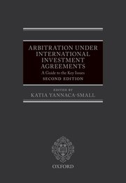 Cover for 

Arbitration Under International Investment Agreements






