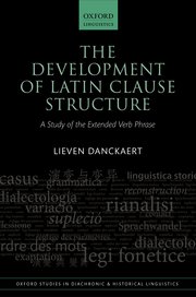 Cover for 

The Development of Latin Clause Structure






