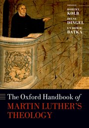 Cover for 

The Oxford Handbook of Martin Luthers Theology






