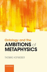 Cover for 

Ontology and the Ambitions of Metaphysics






