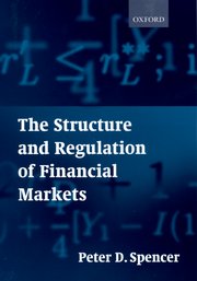 Cover for 

The Structure and Regulation of Financial Markets






