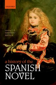 Cover for 

A History of the Spanish Novel






