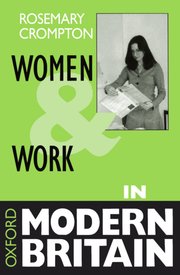 Cover for 

Women and Work in Modern Britain






