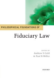 Cover for 

Philosophical Foundations of Fiduciary Law







