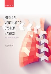 Cover for 

Medical Ventilator System Basics: A Clinical Guide






