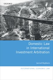Cover for 

Domestic Law in International Investment Arbitration






