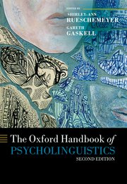 Cover for 

The Oxford Handbook of Psycholinguistics






