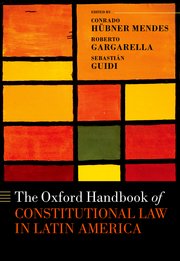 Cover for 

The Oxford Handbook of Constitutional Law in Latin America







