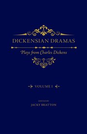 Cover for 

Dickensian Dramas, Volume 1






