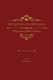 Cover for 

Dickensian Dramas, Volume 2






