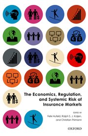 Cover for 

The Economics, Regulation, and Systemic Risk of Insurance Markets







