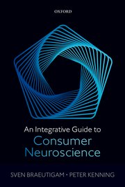 Cover for 

An Integrative Guide to Consumer Neuroscience






