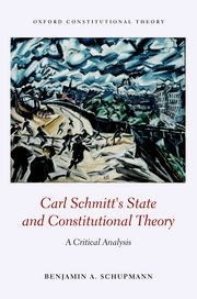 Cover for 

Carl Schmitts State and Constitutional Theory






