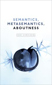 Cover for 

Semantics, Metasemantics, Aboutness






