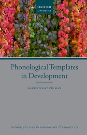 Cover for 

Phonological Templates in Development






