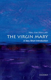 Cover for 

The Virgin Mary: A Very Short Introduction






