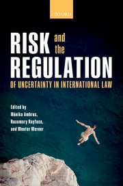 Cover for 

Risk and the Regulation of Uncertainty in International Law






