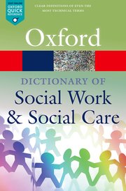 Cover for 

A Dictionary of Social Work and Social Care






