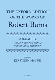 Cover for 

The Oxford Edition of the Works of Robert Burns: Volume IV







