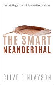 Cover for 

The Smart Neanderthal






