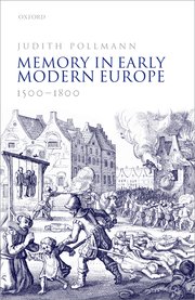 Cover for 

Memory in Early Modern Europe, 1500-1800






