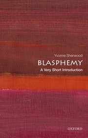 Cover for 

Blasphemy: A Very Short Introduction







