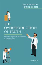 Cover for 

The Overproduction of Truth






