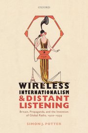 Cover for 

Wireless Internationalism and Distant Listening






