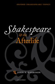 Cover for 

Shakespeare and the Afterlife






