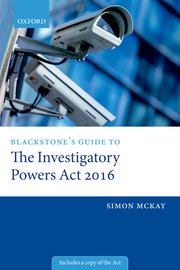 Cover for 

Blackstones Guide to the Investigatory Powers Act 2016






