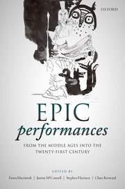 Cover for 

Epic Performances from the Middle Ages into the Twenty-First Century






