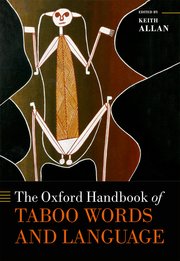Cover for 

The Oxford Handbook of Taboo Words and Language







