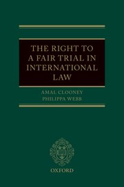 Cover for 

The Right to a Fair Trial in International Law






