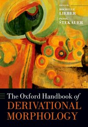 Cover for 

The Oxford Handbook of Derivational Morphology






