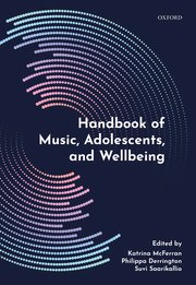Cover for 

Handbook of Music, Adolescents, and Wellbeing






