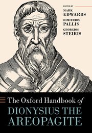 Cover for 

The Oxford Handbook of Dionysius the Areopagite






