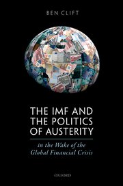 Cover for 

The IMF and the Politics of Austerity in the Wake of the Global Financial Crisis






