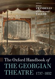 Cover for 

The Oxford Handbook of the Georgian Theatre 1737-1832






