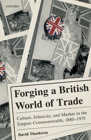 Cover for 

Forging a British World of Trade






