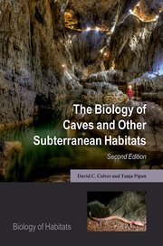 Cover for 

The Biology of Caves and Other Subterranean Habitats






