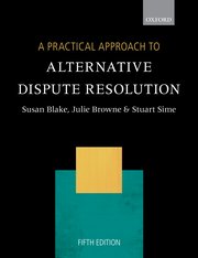 Cover for 

A Practical Approach to Alternative Dispute Resolution






