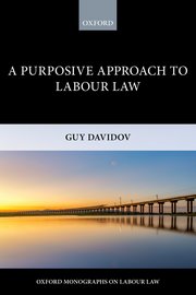 Cover for 

A Purposive Approach to Labour Law






