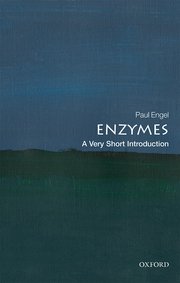 Cover for 

Enzymes: A Very Short Introduction






