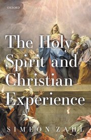 Cover for 

The Holy Spirit and Christian Experience






