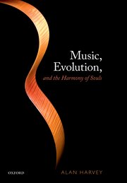 Cover for 

Music, evolution, and the harmony of souls






